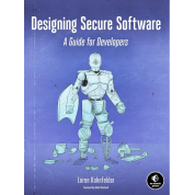 Designing Secure Software: A Guide for Developers. Loren Kohnfelder