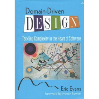 Domain-Driven Design: Tackling Complexity in the Heart of Software. Eric Evans Domain-Driven Design: Tackling Complexity in the Heart of Software. Eric Evans