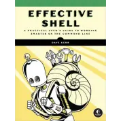 Effective Shell. Dave Kerr