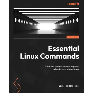 Essential Linux Commands: 100 Linux commands every system administrator should know. Paul Olushile Essential Linux Commands: 100 Linux commands every system administrator should know. Paul Olushile