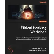 Ethical Hacking Workshop: Explore a practical approach to learning and applying ethical hacking techniques for effective cybersecurity. Rishalin Pillay, Mohammed Abutheraa