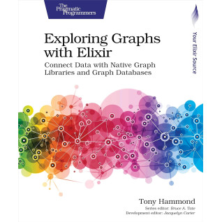 Exploring Graphs with Elixir: Connect Data with Native Graph Libraries and Graph Databases. Tony Hammond Exploring Graphs with Elixir: Connect Data with Native Graph Libraries and Graph Databases. Tony Hammond