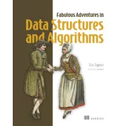Fabulous Adventures in Data Structures and Algorithms. Eric Lippert