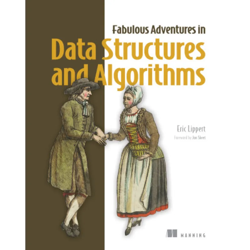 Fabulous Adventures in Data Structures and Algorithms. Eric Lippert