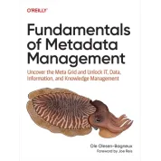 Fundamentals of Metadata Management,  Ole Olesen-Bagneux