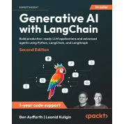 Generative AI with LangChain: Build production-ready LLM applications and advanced agents using Python, LangChain, and LangGraph , Second Edition
