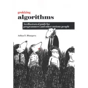 Grokking Algorithms An Illustrated Guide For Programmers and Other Curious People by Aditya Y. Bhargava(малый формат)