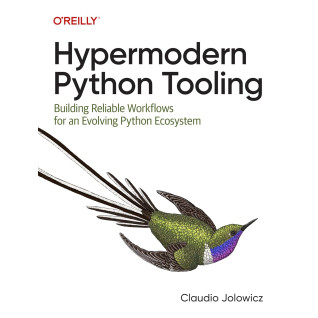 Hypermodern Python Tooling: Building Reliable Workflows for an Evolving Python Ecosystem. Claudio Jolowicz Hypermodern Python Tooling: Building Reliable Workflows for an Evolving Python Ecosystem. Claudio Jolowicz