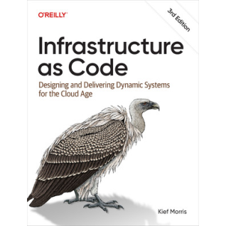 Infrastructure as Code, 3rd Edition. Kief Morris