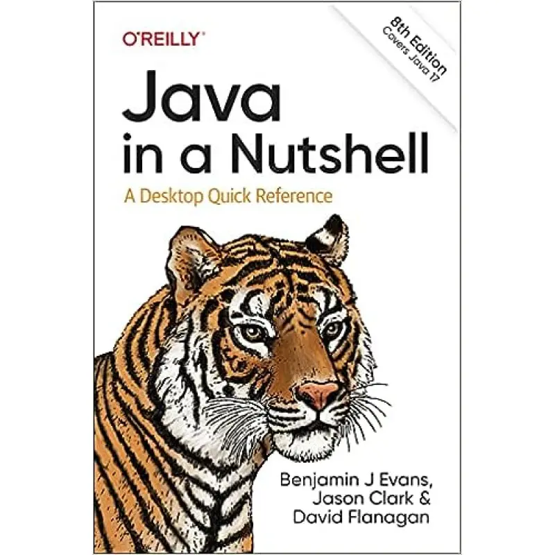 Java in a Nutshell: A Desktop Quick Reference. Benjamin Evans
