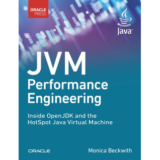 JVM Performance Engineering: Inside OpenJDK and the HotSpot Java Virtual Machine. Monica Beckwith JVM Performance Engineering: Inside OpenJDK and the HotSpot Java Virtual Machine. Monica Beckwith