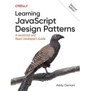 Learning JavaScript Design Patterns: A JavaScript and React Developer's Guide. 2nd Edition. Addy Osmani