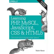 Learning PHP, MySQL, JavaScript, CSS & HTML5. A Step-by-Step Guide to Creating Dynamic Websites 3rd Edition.