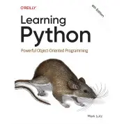 Learning Python: Powerful Object-Oriented Programming. 6th Edition. Mark Lutz