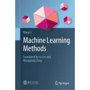 Machine Learning Methods. 2024 Edition. Hang Li