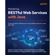  Mastering RESTful Web Services with Java: Practical guide for building secure and scalable production-ready REST APIs