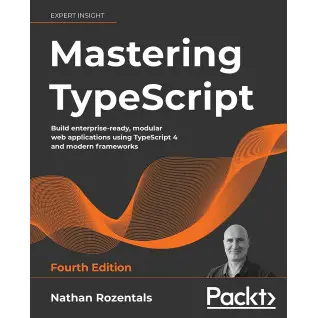 Mastering TypeScript. Nathan Rozentals (твердый переплет)
