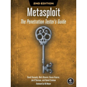 Metasploit, 2nd Edition. Dave Kennedy, Jim O'Gorman, Devon Kearns, Mati Aharoni, Dr. Daniel, G. Graham