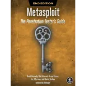 Metasploit, 2nd Edition. Dave Kennedy, Jim O'Gorman, Devon Kearns, Mati Aharoni, Dr. Daniel, G. Graham