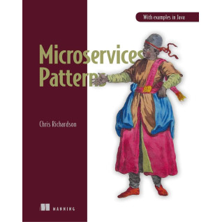 Microservices Patterns: With examples in Java , Chris Richardson Microservices Patterns: With examples in Java , Chris Richardson