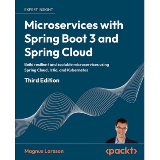 Microservices with Spring Boot 3 and Spring Cloud 2nd ed. Edition