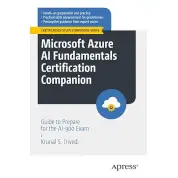 Microsoft Azure AI Fundamentals Certification Companion 1st ed. Edition by Krunal S. Trivedi 