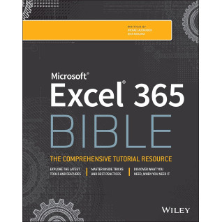 Microsoft Excel 365 Bible. Michael Alexander, Dick Kusleika Microsoft Excel 365 Bible. Michael Alexander, Dick Kusleika