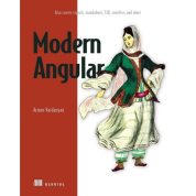 Modern Angular: Also covers signals, standalone, SSR, zoneless, and more. Armen Vardanyan