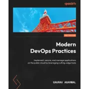 Modern DevOps Practices - Second Edition.  Gaurav Agarwal
