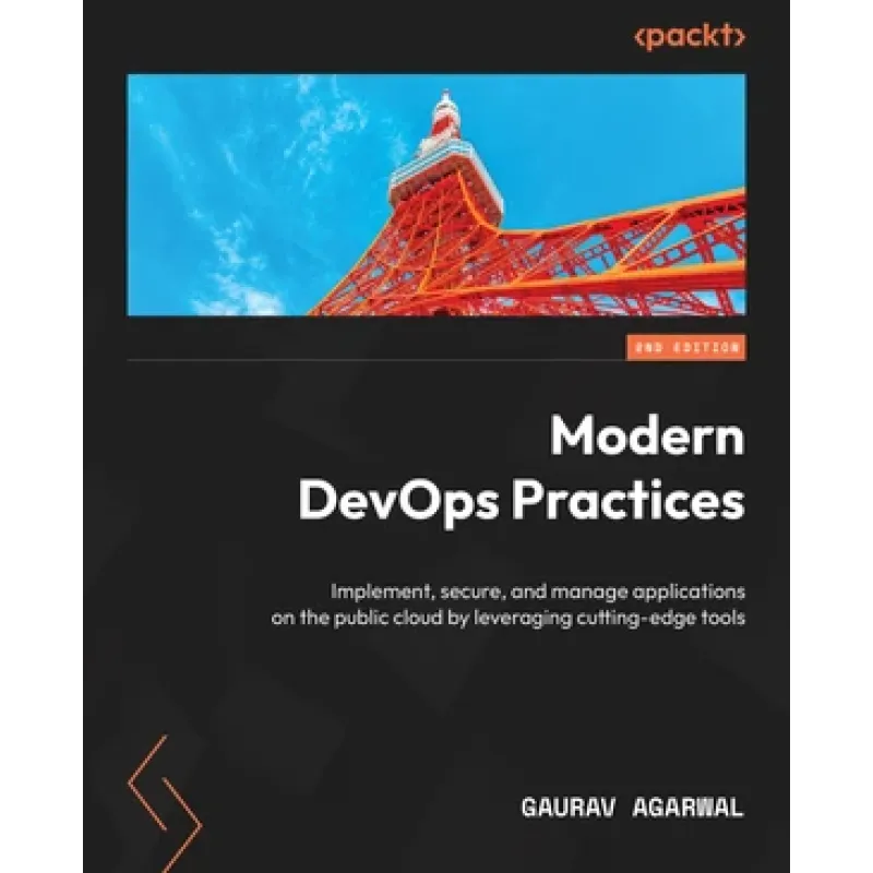 Modern DevOps Practices - Second Edition.  Gaurav Agarwal