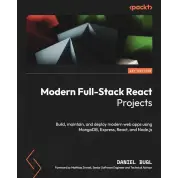 Modern Full-Stack React Projects: Build, maintain, and deploy modern web apps using MongoDB, Express, React, and Node.js 