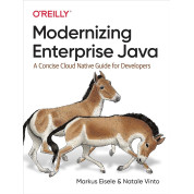 Modernizing Enterprise Java. 1st Ed. Markus Eisele, Natale Vinto