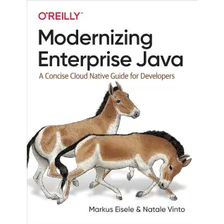 Modernizing Enterprise Java. 1st Ed. Markus Eisele, Natale Vinto