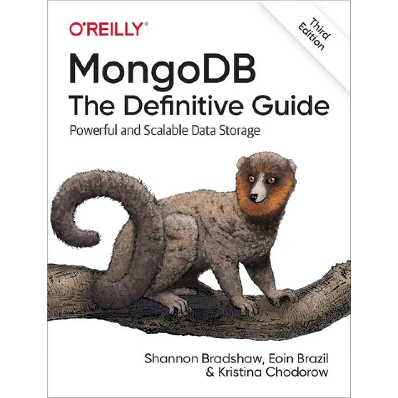 MongoDB: The Definitive Guide: Powerful and Scalable Data Storage. 3rd Edition. Kristina Chodorow, Eoin Brazil, Shannon Bradshaw 