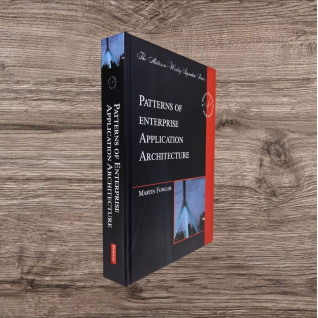 Patterns of Enterprise Application Architecture. Martin Fowler Patterns of Enterprise Application Architecture. Martin Fowler