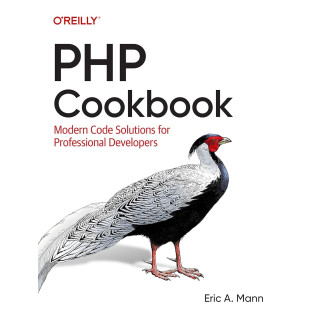 PHP Cookbook: Modern Code Solutions for Professional Developers. Eric A. Mann PHP Cookbook: Modern Code Solutions for Professional Developers. Eric A. Mann