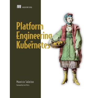 Platform Engineering on Kubernetes. Mauricio Salatino Platform Engineering on Kubernetes. Mauricio Salatino