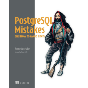  PostgreSQL Mistakes and How to Avoid Them. Jimmy Angelakos