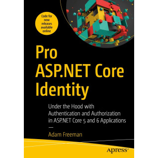 Pro ASP.NET Core Identity Pro ASP.NET Core Identity