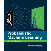 Probabilistic Machine Learning: An Introduction (Adaptive Computation and Machine Learning series).  Kevin P. Murphy