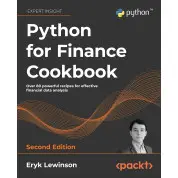 Python for Finance Cookbook: Over 80 powerful recipes for effective financial data analysis, 2nd Edition. Eryk Lewinson