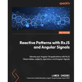 Reactive Patterns with RxJS and Angular Signals. 2nd edition