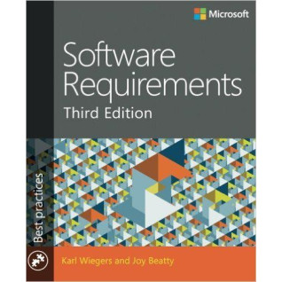 Software Requirements (Developer Best Practices) 3rd Edition Software Requirements (Developer Best Practices) 3rd Edition
