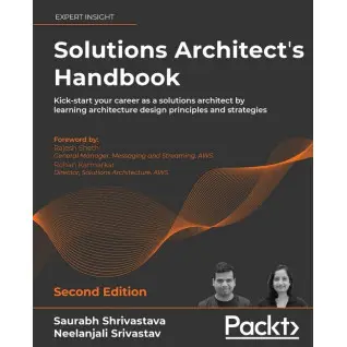 Solutions Architect's Handbook.  Saurabh Shrivastava