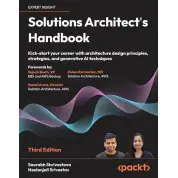Solutions Architect's Handbook - Third Edition. Saurabh Shrivastava, Neelanjali Srivastav