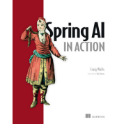Spring AI in Action. Craig Walls
