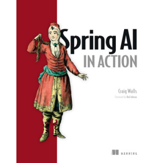 Spring AI in Action. Craig Walls