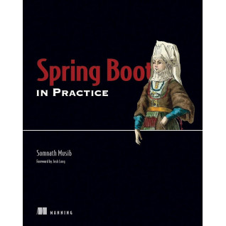 Spring Boot in Practice. Somnath Musib Spring Boot in Practice. Somnath Musib