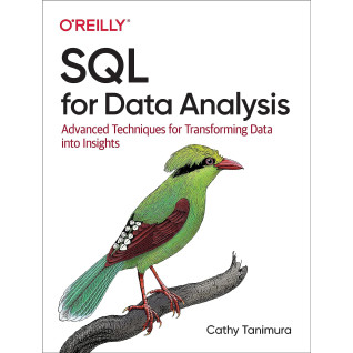 SQL for Data Analysis. 1st Ed. Cathy Tanimura SQL for Data Analysis. 1st Ed. Cathy Tanimura