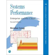Systems Performance (Addison-Wesley Professional Computing Series) 2nd Edition 